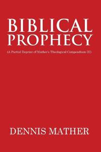 Biblical Prophecy