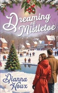 Dreaming of Mistletoe