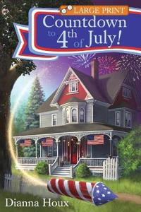 Countdown to 4th of July!- Large Print Edition