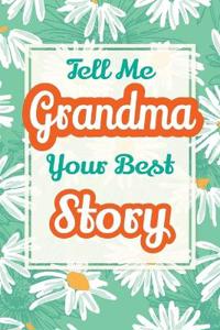Bokomslag för "Tell Me, Grandma, Your Best Story"