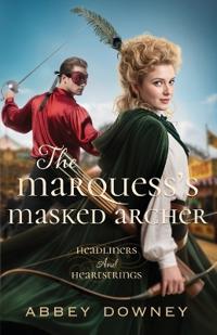 The Marquess's Masked Archer