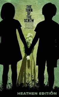 Kirjan kansi "The Turn of the Screw (Heathen Edition)"