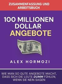 Bokomslag för "Zusammenfassung und Arbeitsbuch zu "100 Millionen Dollar Angebote""