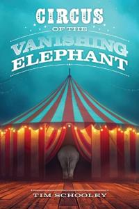 Circus of the Vanishing Elephant