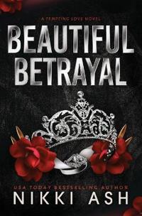 Ash, N: Beautiful Betrayal