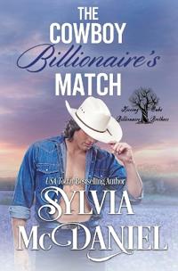 The Cowboy Billionaire's Match Book 6