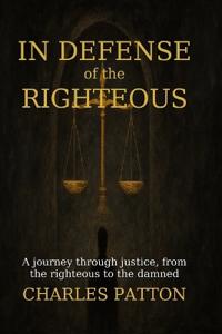 In Defense of the Righteous