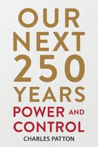 Bokomslag för "Our Next 250 Years"