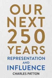 Our Next 250 Years