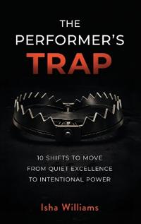 The Performer's Trap