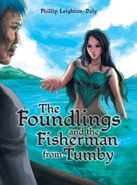 Bokomslag för "The Foundlings and the Fisherman from Tumby"