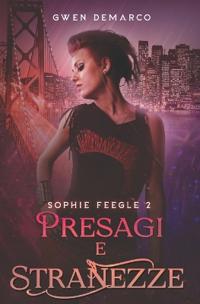 Presagi e Stranezze