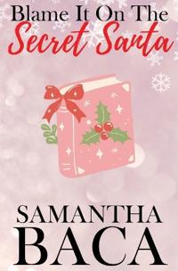 Blame It On The Secret Santa (Special Edition)