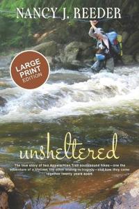 Unsheltered (Large Print Edition)