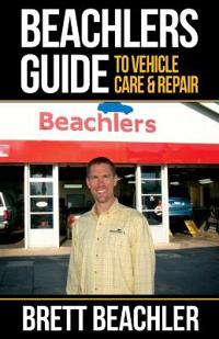 Beachlers Guide to Vehicle Care and Repair