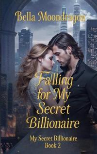 Falling for My Secret Billionaire