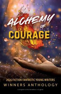 Alchemy of Courage