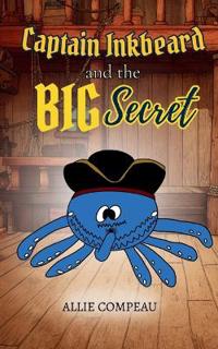 Captain Inkbeard and the Big Secret