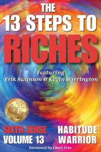 Kirjan kansi "The 13 Steps to Riches - Habitude Warrior Volume 13 Sixth Sense"