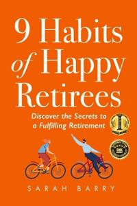 9 Habits of Happy Retirees