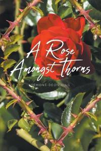 Kirjan kansi "A Rose Amongst Thorns"