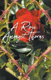 Kirjan kansi "A Rose Amongst Thorns"