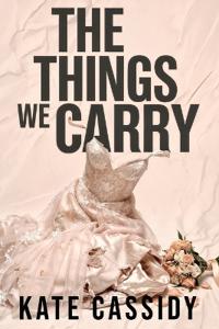 The Things We Carry