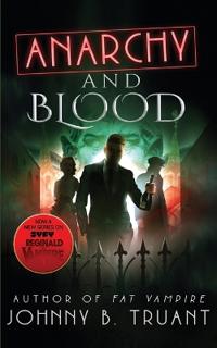Anarchy and Blood
