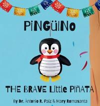 Bokomslag för "Pinguino The Brave Little Pinata"