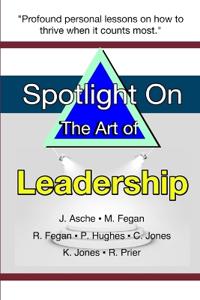Spotlight on the Art of Leadership