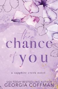 The Chance of You