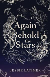Again Behold the Stars