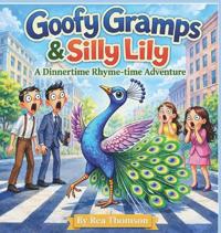 Goofy Gramps & Silly Lily