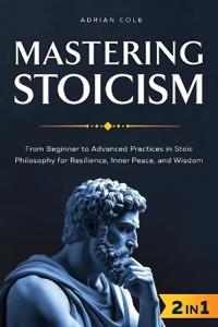 Mastering Stoicism