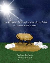 Kirjan kansi "Era la Noche Antes Del Nacimiento de Cristo"