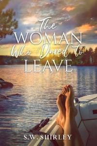 The Woman Who Dared to Leave