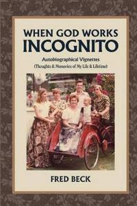 When God Works Incognito