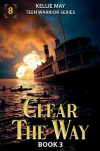Clear The Way Book 3 The Sutana Inferno