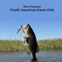 Most Popular North American Game Fish Species Kids Book