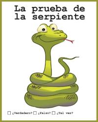 La prueba de la serpiente