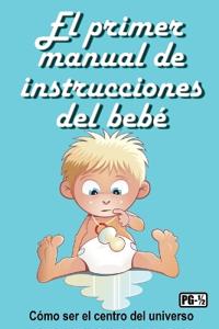 El primer manual de instrucciones del bebé