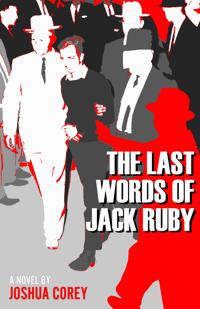 The Last Words of Jack Ruby