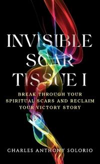 Invisible Scar Tissue I