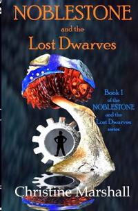 Noblestone and the Lost Dwarves