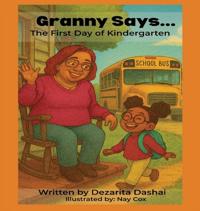 Granny Says... The First Day of Kindergarten