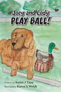 Joey and Cody PLAY BALL!