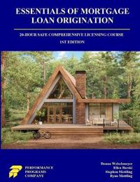 Essentials of Mortgage Loan Origination