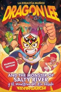 Dragon Lee and the Monster of Salty River