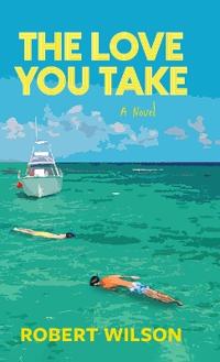 The Love You Take