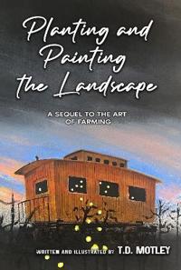 Planting and Painting the Landscape